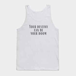 Your Destiny Tank Top